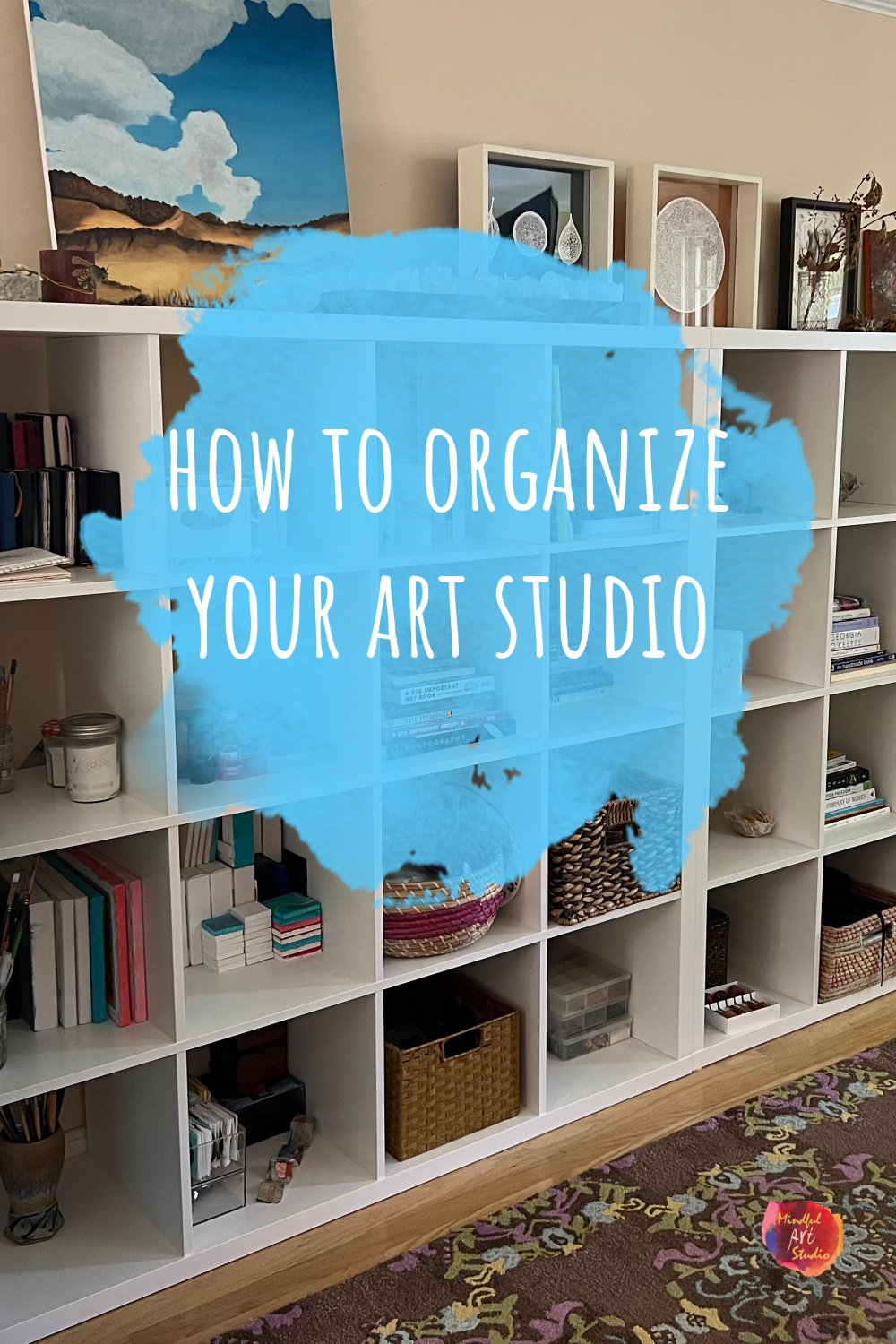 Art Studio Organization Mastering Space and Workflow
