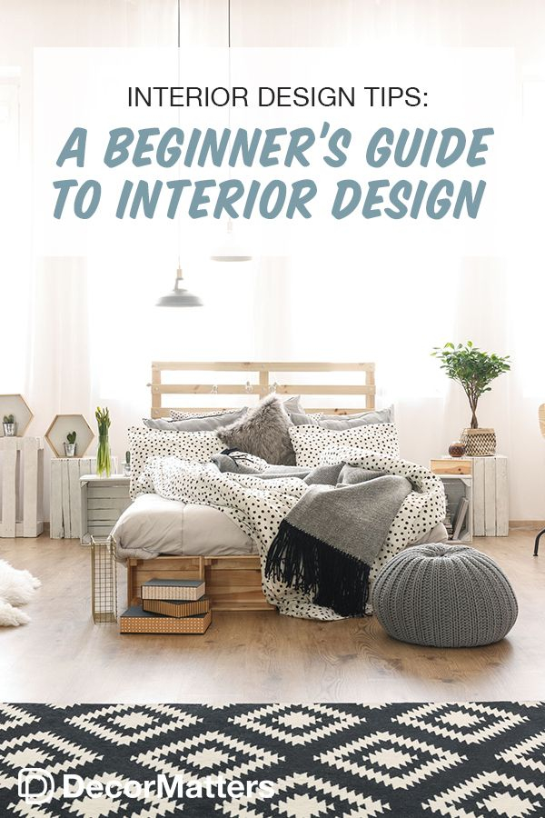 Interior Design Tips: A Beginner's Guide To Interior Design | Interior ... throughout Decoding the Essentials of Interior Design for Beginners