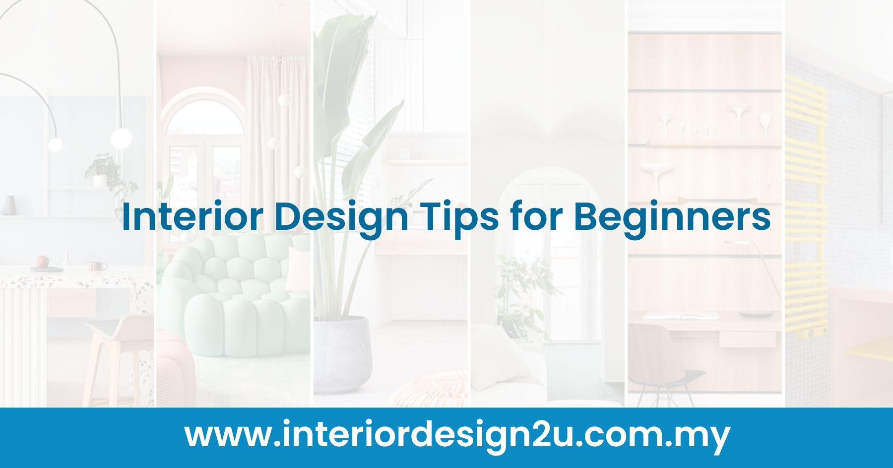 Interior Design Tips For Beginners - Interior Design 2 U intended for Decoding the Essentials of Interior Design for Beginners