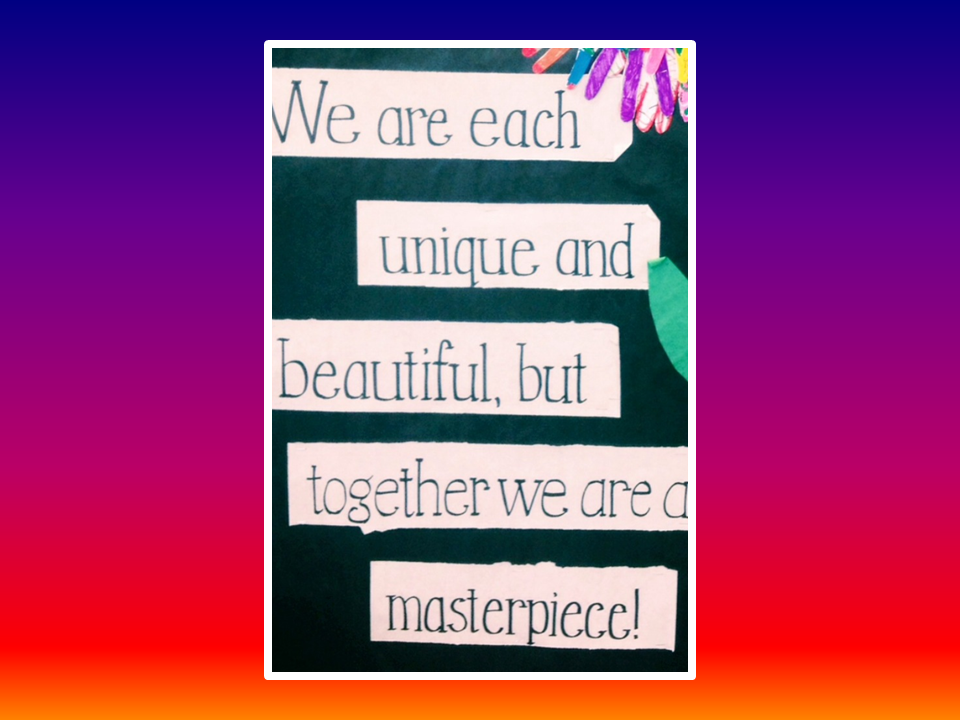 Together We Are A Masterpiece Bulletin Board | Beautiful Speech Life inside