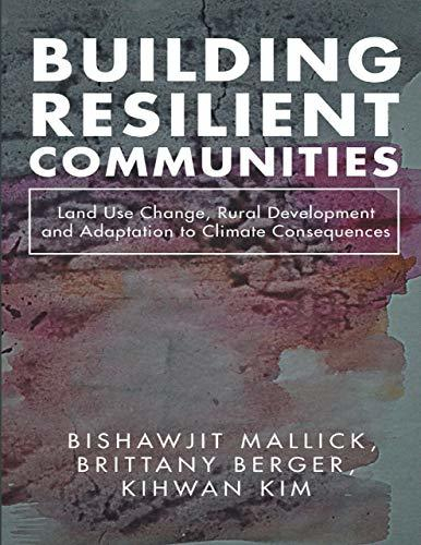 Building Resilient Communities: Land Use Change, Rural Development And ... regarding What Hobble Creek Series Teaches Us About Building Resilient Communities
